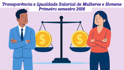 Igualdade salarial primeiro semestre de 2026